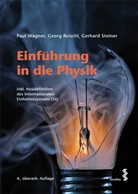 Geor Reischl, Georg Reischl, Gerhard Steiner, Pau Wagner, Paul Wagner - Einführung in die Physik