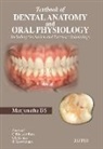 Manjunath Bs, Manjunatha Bs, B. S. Manjunatha - Textbook of Dental Anatomy and Oral Physiology
