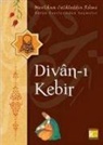 Mevlana Celaleddin-i Rûmi - Divan-i Kebir
