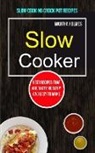 Martha Holmes - Slow Cooker