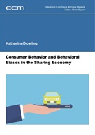 Katharina Dowling, Marti Spann, Martin Spann - Consumer Behavior and Behavioral Biases in the Sharing Economy