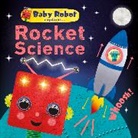 DK, Phonic Books - Baby Robot Explains... Rocket Science