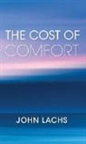 John Lachs - Cost of Comfort