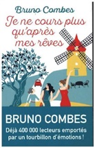 Bruno Combes - Je ne cours plus qu'après mes rêves