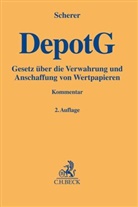 Floria Bauer, Florian Bauer, Florian Bauer u a, Okko Hendrik Behrends, Marc Benzler u a, Okko Hendrik Behrends... - Depotgesetz (DepotG)