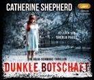 Catherine Shepherd, Svenja Pages - Dunkle Botschaft, 1 Audio-CD, 1 MP3 (Audio book)