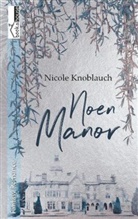 Nicole Knoblauch - Noen Manor