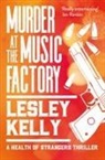 Lesley Kelly - Murder at the Music Factory
