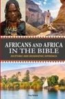 Tim Welch - Africans and Africa in the Bible