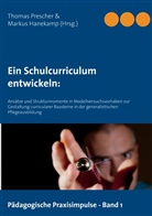 Markus Hanekamp, Thoma Prescher, Thomas Prescher - Ein Schulcurriculum  entwickeln: