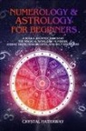 Crystal Hathaway - Numerology and Astrology for Beginners