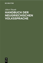 Albert Thumb - Handbuch der neugriechischen Volkssprache