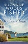 Suzanne Woods Fisher - On a Coastal Breeze