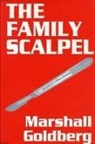 Marshall Goldberg - The Family Scalpel