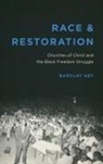 Barclay Key - Race and Restoration