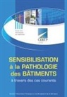 Bertrand Schwartz - Sensibilisation à la pathologie des bâtiments