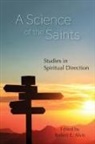 Robert E. (EDT) Alvis, Robert E Alvis, Robert E. Alvis - A Science of the Saints