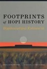 Leigh J. (EDT)/ Ferguson Kuwanwisiwma, Chip Colwell, T J Ferguson, T. J. Ferguson, Leigh J Kuwanwisiwma, Leigh J. Kuwanwisiwma - Footprints of Hopi History