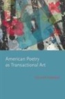 Stephen Fredman - American Poetry as Transactional Art