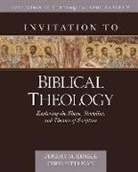 Jeremy Kimble, Ched Spellman - Invitation to Biblical Theology