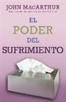 John MacArthur - El Poder del Sufrimiento