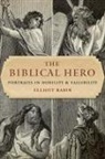 Elliott Rabin - Biblical Hero
