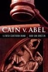 Dan Ornstein - Cain V. Abel