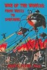 John L. Flynn - War of the Worlds: From Wells to Spielberg