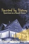 Katharine Kendzy Gingold, Donald Gingold - Haunted By History: Spectres in a Small Town