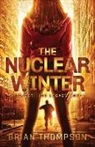 Brian Thompson - The Nuclear Winter: A Reject High Legacy Novel
