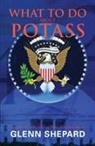 Glenn Shepard - What To Do About POTASS