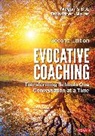 Corwin, Megan Tschannen-Moran, Megan (William and Mary Universit Tschannen-Moran, Megan Tschannen-Moran Tschannen-Moran, Robert K. Tschannen-Moran, Robert K. K. Tschannen-Moran - Evocative Coaching