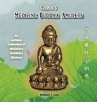 Robert T. Lee, Roger Hagood, Belinda Anne Kay - China's Medicine Buddha Amulets