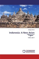 György Simon - Indonesia: A New Asian "Tiger"