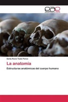 Santa Rocío Toala Ponce - La anatomía