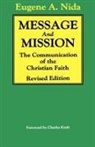 Eugene a Nida, Eugene A. Nida, Charles H. Kraft - Message and Mission