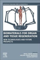 Nihal Vrana, Nihal (Co-Founder and Ceo of Spartha Medica Vrana, Julien Barthes, Julien (Project Manager Barthes, Helena Knopf-Marques, Helena (Senior Researcher Knopf-Marques... - Biomaterials for Organ and Tissue Regeneration