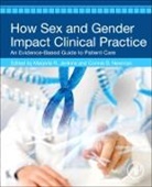 Marjorie Jenkins, Connie B. Newman, Marjorie Jenkins, Marjorie (Dean at the School of Medicine Greenville Jenkins, Marjorie (Director of Medical Initiatives and Scientific Engagement Jenkins, Marjorie R Jenkins... - How Sex and Gender Impact Clinical Practice