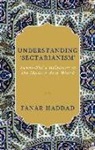 Fanar Haddad - Understanding Sectarianism