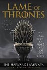 The Harvard Lampoon Inc, The Harvard Lampoon, The Harvard Lampoon - Lame of Thrones
