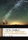John P Slattery, John P. Slattery - T&T Clark Handbook of Christian Theology and the Modern Sciences