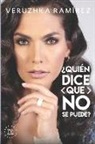 Veruzhka Ramirez, Veruzhka Rámirez, Editorial Negrita Y. Cursiva - Quien dice que no se puede