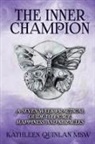 Kathleen Quinlan - The Inner Champion