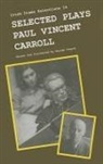 Paul Vincent Carroll, George Cusack - Selected Plays of P.V.Carroll
