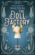 ELIZABETH MACNEAL - The Doll Factory