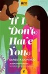 Sareeta Domingo - If I Don't Have You