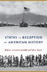 Gary (EDT)/ Isaac Gerstle, Gary Isaac Gerstle, Gary Gerstle, Joel Isaac, Isaac Joel - States of Exception in American History