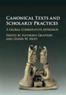 Anthony Grafton, Anthony (Princeton University Grafton, Grafton Anthony, Glenn W. Most, Glenn W. (Scuola Normale Superiore Most, Most Glenn W. - Canonical Texts and Scholarly Practices