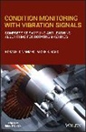 Hosameldin Ahmed, Hosameldin Nandi Ahmed, AK Nandi, Asoke K Nandi, Asoke K. Nandi, Asoke K. (Brunel University London Nandi... - Condition Monitoring With Vibration Signals