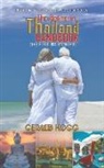 Gerald Hogg - The Retire-in-Thailand Handbook (The First Six Months)